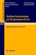 Analyse Harmonique sur les Groupes de Lie af P. Eymard