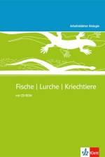Arbeitsblätter Biologie Neu. Fische - Lurche - Kriechtiere. Kopiervorlagen