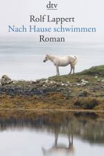 Nach Hause schwimmen af Rolf Lappert