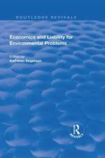 Economics and Liability for Environmental Problems af Kathleen Segerson