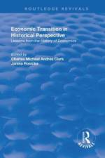 Economic Transition in Historical Perspective af Charles Clark