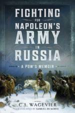 Fighting for Napoleon's Army in Russia af C J Wagevier