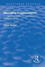 Managing Fragmentation af Adrian Barton