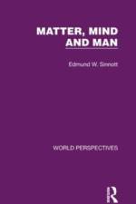 Matter, Mind and Man af Edmund W. Sinnott