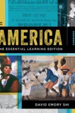 America: The Essential Learning Edition af David E. (Furman University) Shi