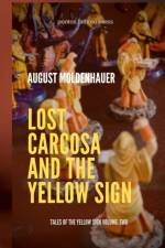 Lost Carcosa and the Yellow Sign af August Moldenhauer