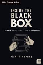 Inside the Black Box af Rishi K. Narang