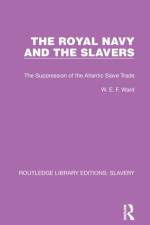 The Royal Navy and the Slavers af W.E.F. Ward