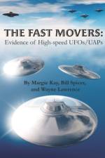 The Fast Movers: Evidence of High-Speed UFOs/UAPs af Bill Spicer