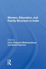Women, Education, And Family Structure In India af Carol C Mukhopadhyay