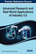 Advanced Research and Real-World Applications of Industry 5.0