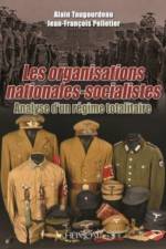 Les Organisations Nationales-Socialistes, 1920-1945 af Alain Taugourdeau
