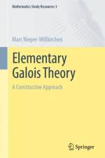 Elementary Galois Theory af Marc Nieper-Wißkirchen