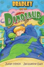 Bradley and the Dinosaur af Julian Hilton
