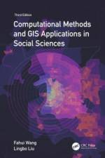 Computational Methods and GIS Applications in Social Science af Fahui (Louisiana State University Wang