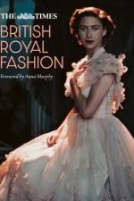 The Times British Royal Fashion