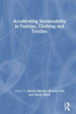 Accelerating Sustainability in Fashion, Clothing and Textiles