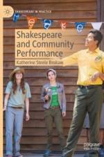 Shakespeare and Community Performance af Katherine Steele Brokaw