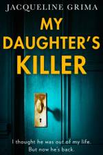 My Daughter's Killer af Jacqueline Grima