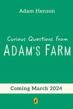Curious Questions From Adam’s Farm af Adam Henson