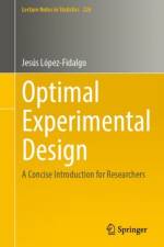Optimal Experimental Design af Jesus Lopez-Fidalgo
