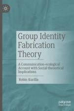 Group Identity Fabrication Theory af Robin Kurilla