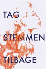 Tag stemmen tilbage - visnesbyrd om vold af Anna Klahn