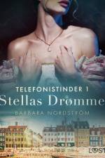 Telefonistinder 1: Stellas Drømme - historisk erotik af Barbara Nordström