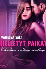 Kielletyt paikat – Kokoelma eroottisia novelleja af Vanessa Salt