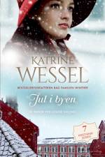 Jul i byen af Katrine Wessel