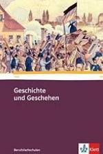 Geschichte und Geschehen für Berufsfachschulen in Baden-Württemberg. Schülerbuch