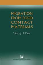 Migration from Food Contact Materials af L. L. Katan
