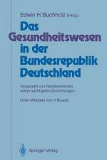 Das Gesundheitswesen in der Bundesrepublik Deutschland af Edwin H. Buchholz