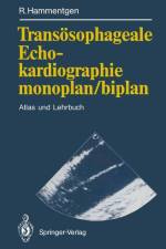 Transösophageale Echokardiographie monoplan/biplan af Ralf Hammentgen