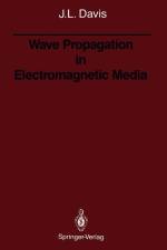Wave Propagation in Electromagnetic Media af Julian L. Davis