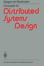 Concepts for Distributed Systems Design af G. von Bochmann