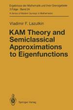 KAM Theory and Semiclassical Approximations to Eigenfunctions af Vladimir F. Lazutkin