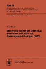 Steuerung spanender Werkzeugmaschinen mit Hilfe von Grenzregeleinrichtungen (ACC) af O. Klingler