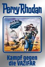 Perry Rhodan 118. Kampf gegen die Vazifar
