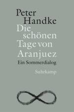 Die schönen Tage von Aranjuez af Peter Handke