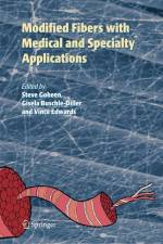 Modified Fibers with Medical and Specialty Applications af Vincent Edwards