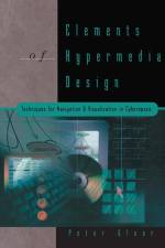 Elements of Hypermedia Design: Techniques for Navigation & Visualization in Cyberspace af Peter Gloor
