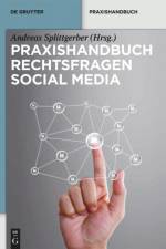 Praxishandbuch Rechtsfragen Social Media af Andreas Splittgerber