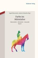 Farbe im Mittelalter af Andrea Schindler