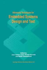 Advanced Techniques for Embedded Systems Design and Test af Walter Geisselhardt