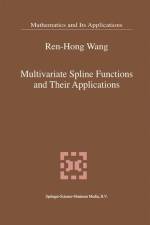Multivariate Spline Functions and Their Applications af Ren-Hong Wang