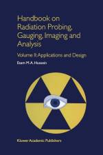 Handbook on Radiation Probing, Gauging, Imaging and Analysis af E. M. Hussein