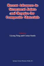 Recent Advances in Structural Joints and Repairs for Composite Materials af Liyong Tong