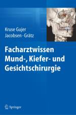 Facharztwissen Mund-, Kiefer- und Gesichtschirurgie af Astrid Kruse Gujer