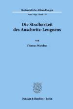 Die Strafbarkeit des Auschwitz-Leugnens. af Thomas Wandres